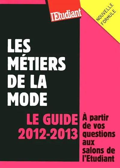 Les métiers de la mode : le guide 2012-2013