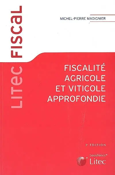 Fiscalité agricole et viticole approfondie