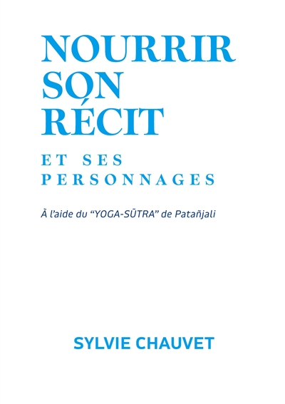 Nourrir son récit et ses...