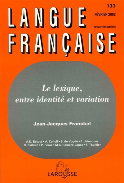 Langue française, n° 133. Le lexique, entre identité et variation
