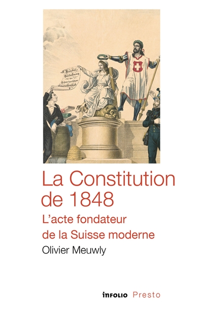 La Constitution de 1848 : l'acte fondateur de la Suisse moderne