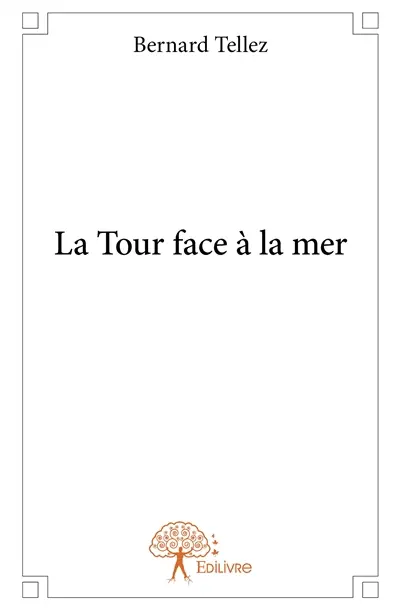 La tour face à la mer