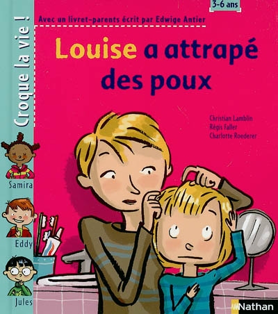 Louise a attrapé des poux