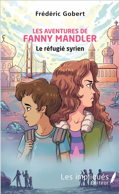 Les aventures de Fanny Mandler. Vol. 3. Le réfugié syrien