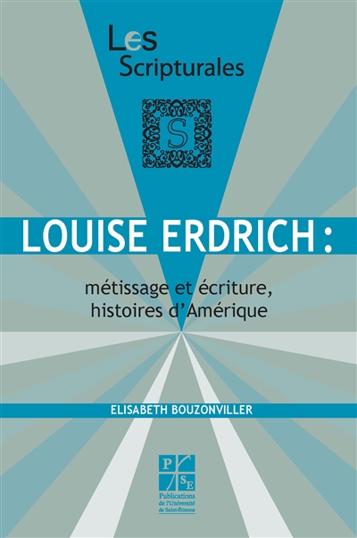 Louise Erdrich : métissage et écriture, histoires d'Amérique