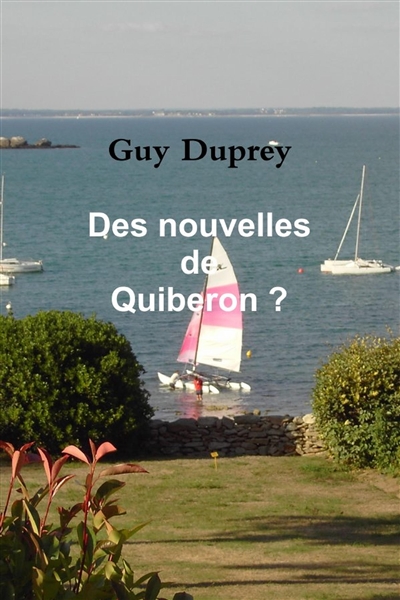 Des nouvelles de Quiberon ?