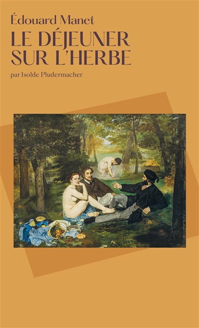 Le déjeuner sur l'herbe,...