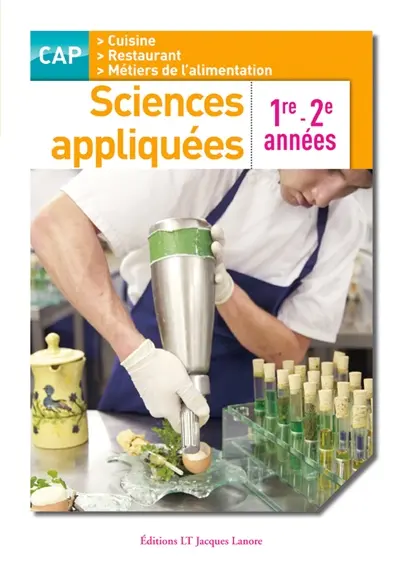 Sciences appliquées : CAP cuisine, restaurant, métiers de l'alimentation 1re-2e années