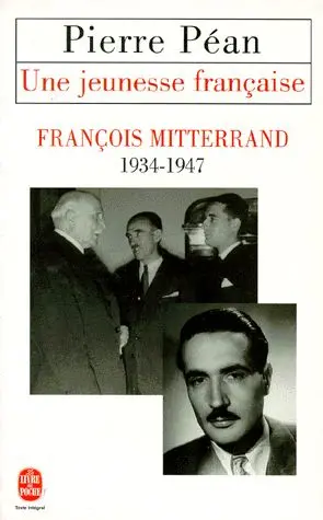 Une jeunesse française : François Mitterrand, 1934-1947