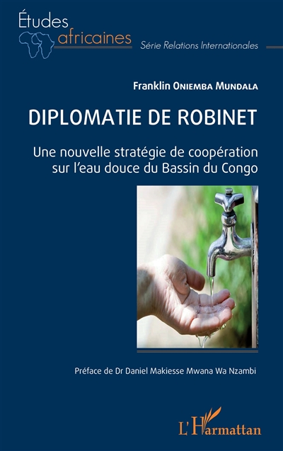 Diplomatie de robinet : une nouvelle stratégie de coopération sur l'eau douce du bassin du Congo