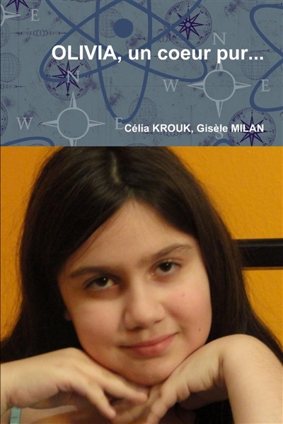 OLIVIA, un coeur pur...