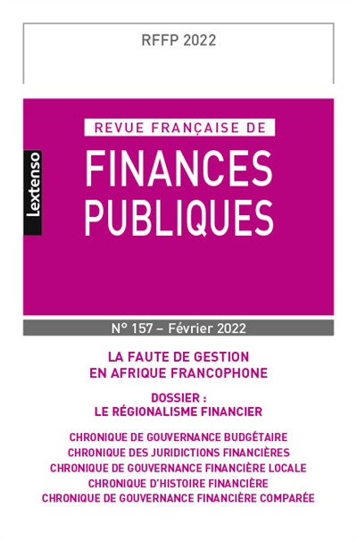 revue française de finances publiques, n° 157. la faute de gestion en afrique francophone