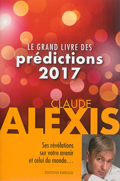 Le grand livre des prédictions 2017