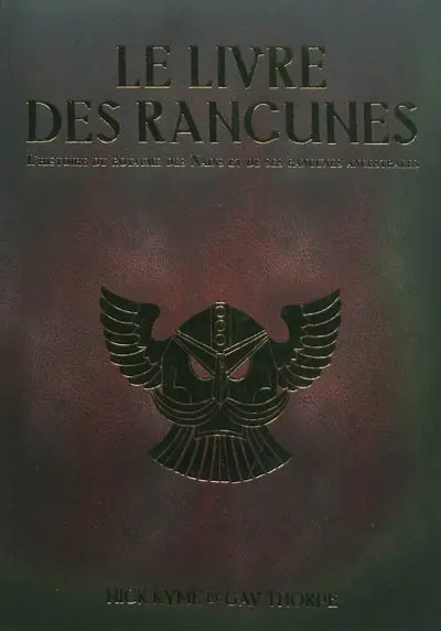 Le livre des rancunes : une histoire des rancunes et du grand royaume des nains