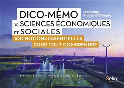 Dico-mémo de sciences économiques et sociales : 100 notions essentielles pour tout comprendre