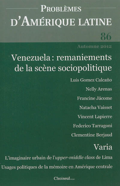 Problèmes d'Amérique latine, n° 86. Venezuela : remaniements de la scène sociopolitique