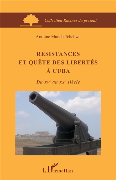 Résistances et quête des libertés à Cuba