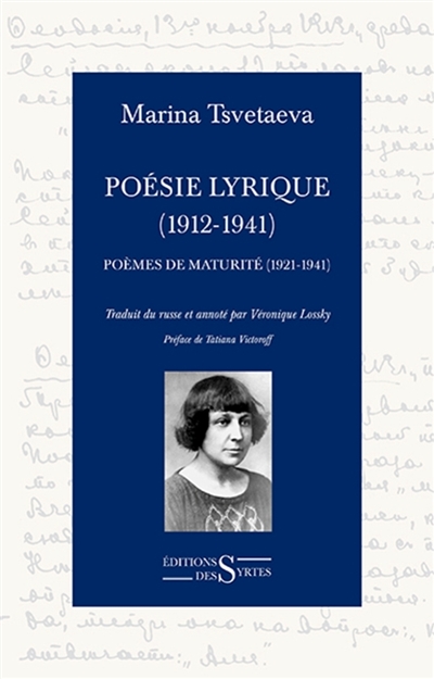 Poésie lyrique (1912-1941). Vol. 2. Poèmes de maturité (1921-1941). Rythme, sens, sonorité : Tsvetaeva en français