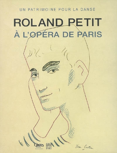 Roland Petit à l'Opéra de Paris, un patrimoine pour la danse : exposition, Paris, Palais Garnier, 12 janv.-21 avr. 2008