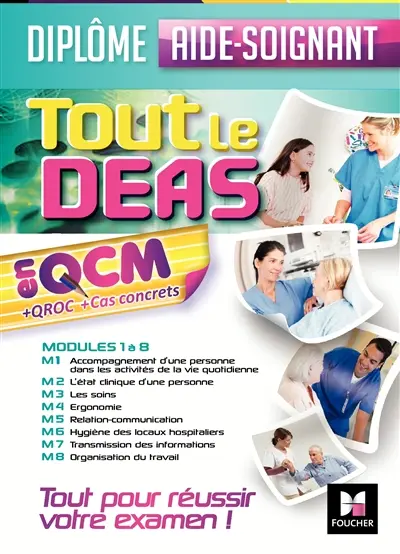 Tout le DEAS en QCM + QROC + cas concrets : diplôme aide-soignant