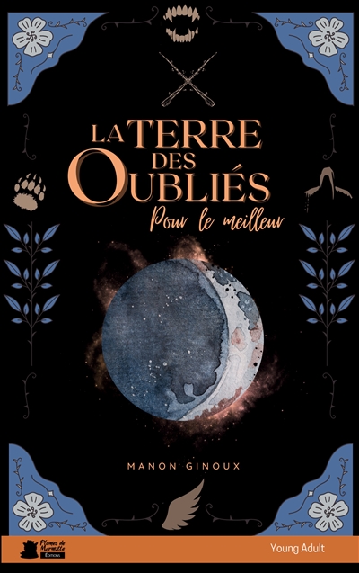 La terre des oubliés, t.1 Pour le Meilleur : Saga urban fantasy young adult