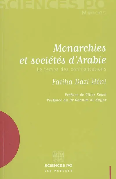 Monarchies et sociétés d'Arabie : le temps des confrontations