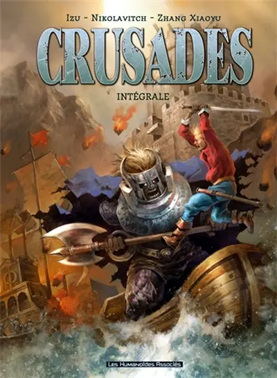 Crusades : intégrale