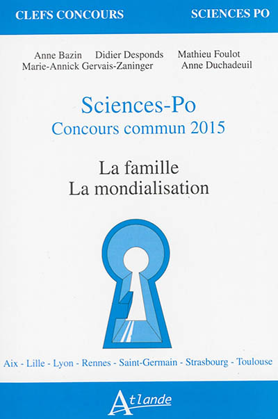 Sciences Po, concours commun 2015 : la famille, la mondialisation