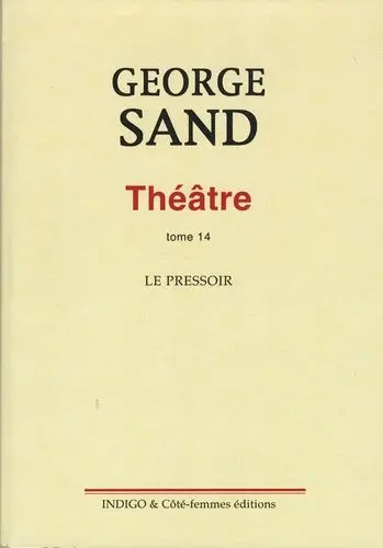 Théâtre. Vol. 14. Le pressoir