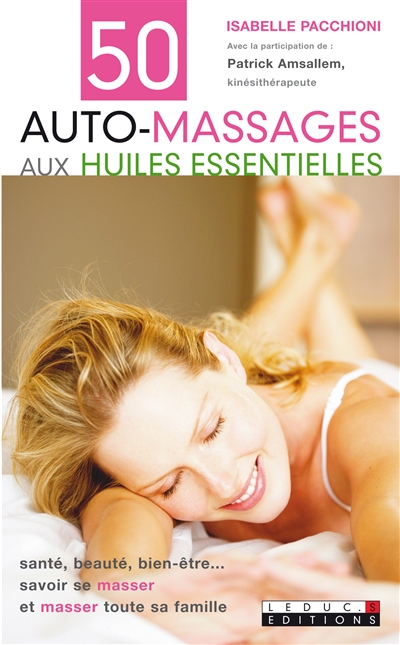 50 automassages aux huiles essentielles