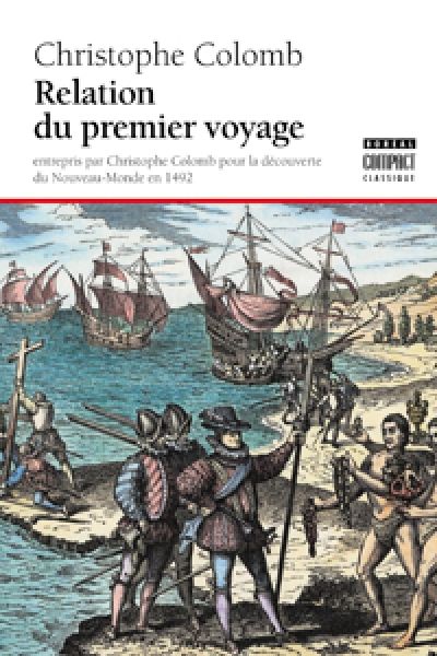 Relation du premier voyage : entrepris par Christophe Colomb pour la découverte du Nouveau-Monde en 1492