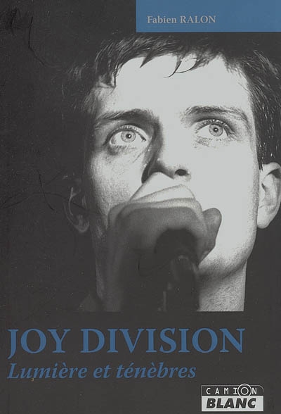 Joy Division : lumière et ténèbres