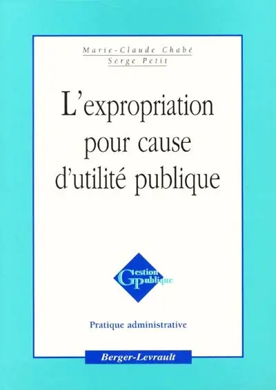 L'expropriation pour cause d'utilité publique