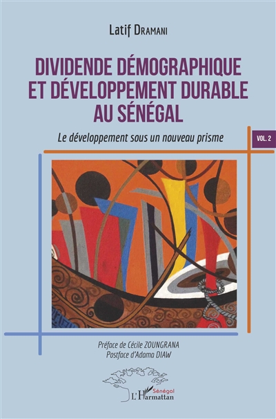 Dividende démographique et développement durable au Sénégal : le développement sous un nouveau prisme. Vol. 2