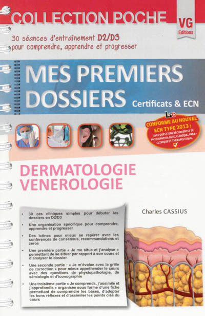 Dermatologie, vénérologie : 30 séances d'entraînement D2-D3 pour comprendre, apprendre et progresser : conforme au nouvel ECN type 2013