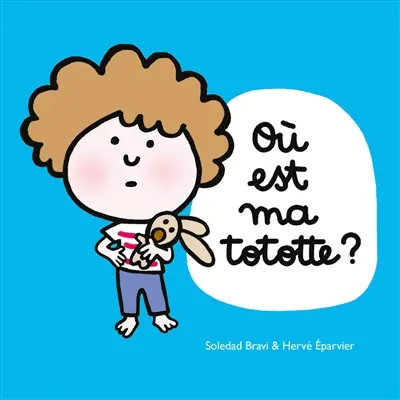 Où est ma tototte ? Où est ma tototte ?