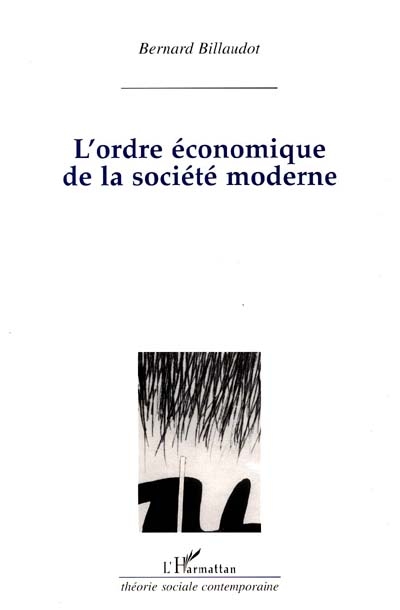 L'ordre économique de la société moderne : un réexamen de la théorie de la régulation