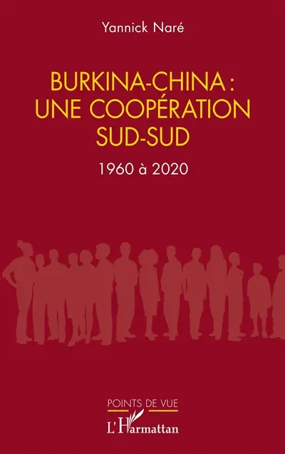 Burkina-China : une coopération sud-sud : 1960 à 2020