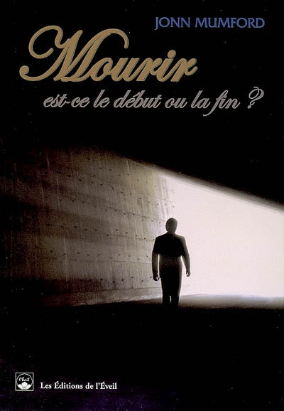 Mourir, est-ce le début ou...