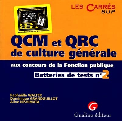 QCM et QRC de culture générale aux concours de la fonction publique. Vol. 2. Batteries de test n° 2