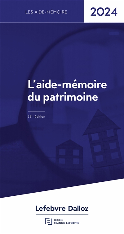 L'aide-mémoire du patrimoine : 2024