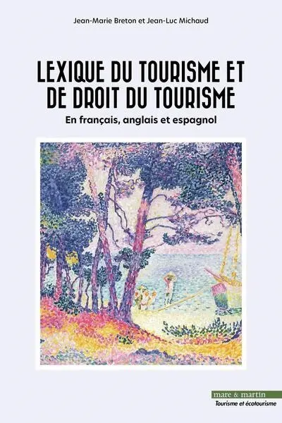 Lexique du tourisme et de droit du tourisme : en français, anglais et espagnol