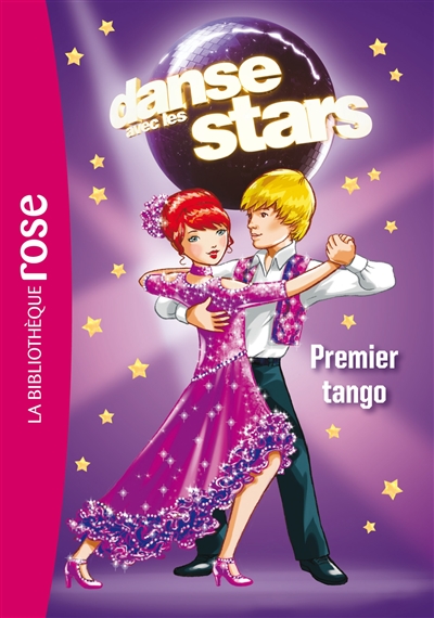 Danse avec les stars. Vol. 1. Premier tango