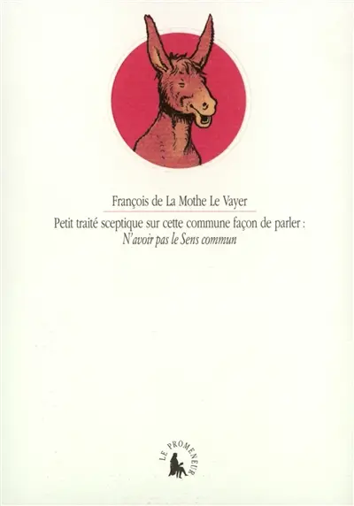 Petit traité sceptique sur cette commune façon de parler : n'avoir pas le sens commun