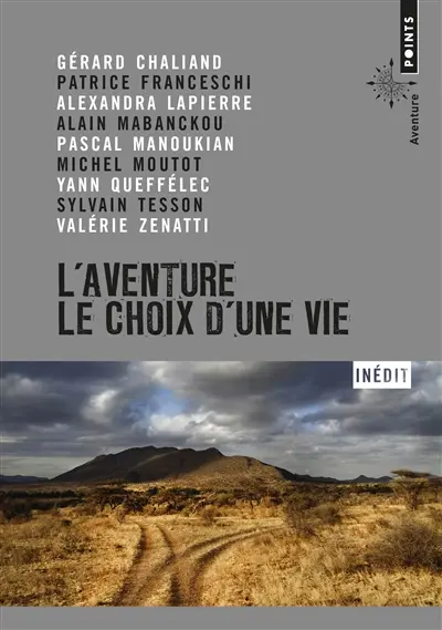 L'aventure, le choix d'une vie