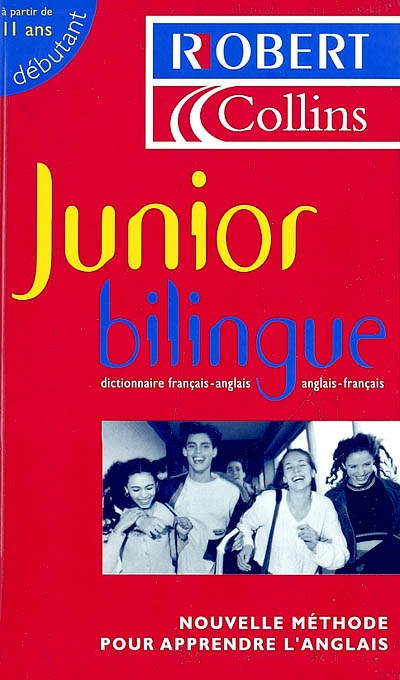 Junior bilingue : dictionnaire français-anglais, anglais-français