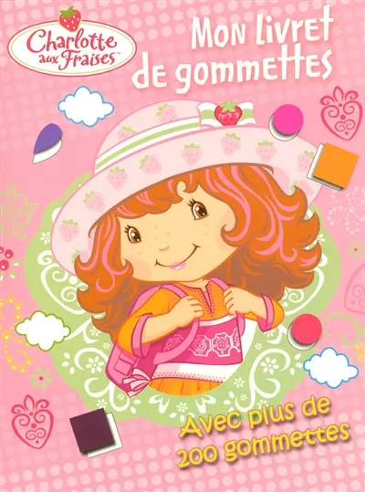 Charlotte aux fraises, mon livret de gommettes