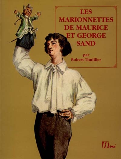 Les marionnettes de Maurice et George Sand