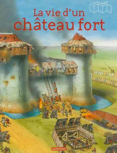 La vie d'un château fort