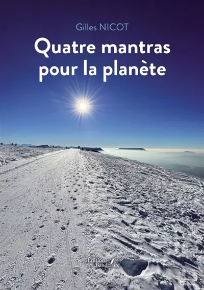 Quatre mantras pour la planète